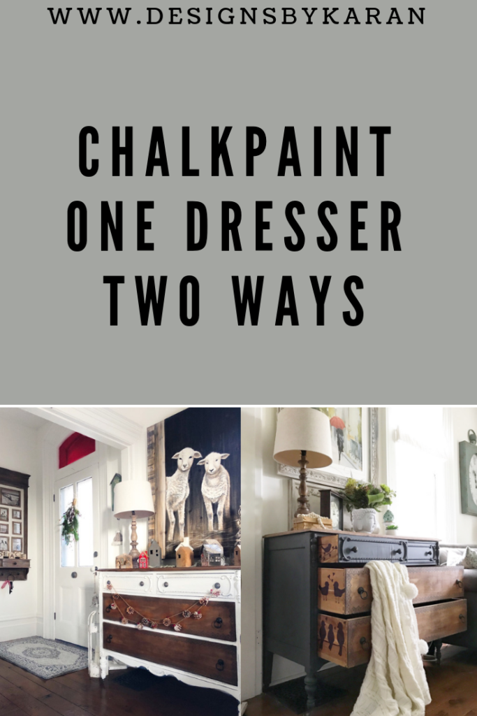 Easy Chalkpaint Revamp One Dresser Two Ways Designs By Karan
